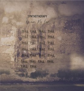 Synthotherapy – No More, My&nbsp;Lord