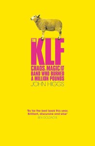 The KLF : Chaos, magic and the band who burned a million&nbsp;pounds
