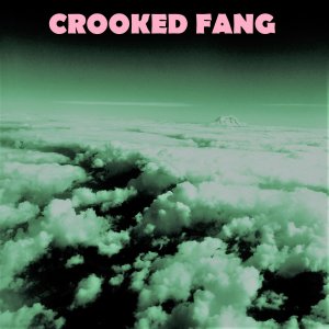CrOOKED FANG : S/T