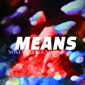 MEANS: nOVEMBER rOUND-UP